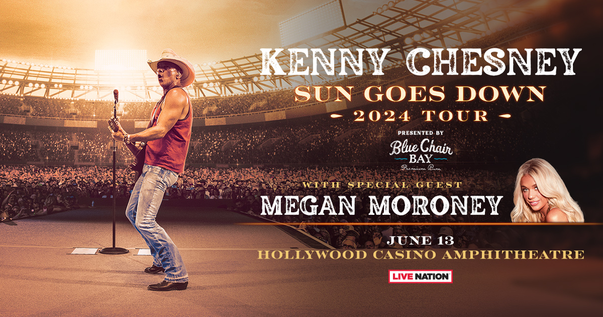 Kenny Chesney| Hollywood Casino Amphitheatre | 6.13.2024